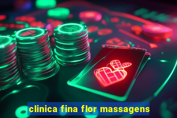 clinica fina flor massagens